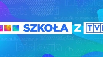 Szkoła z TVP – nowy projekt Telewizji Polskiej i Ministerstwa Edukacji Narodowej