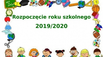 Rozpoczęcie roku szkolnego 2019 /2020 