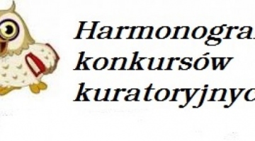 Harmonogram konkursów kuratoryjnych w roku szkolnym 2018/2019